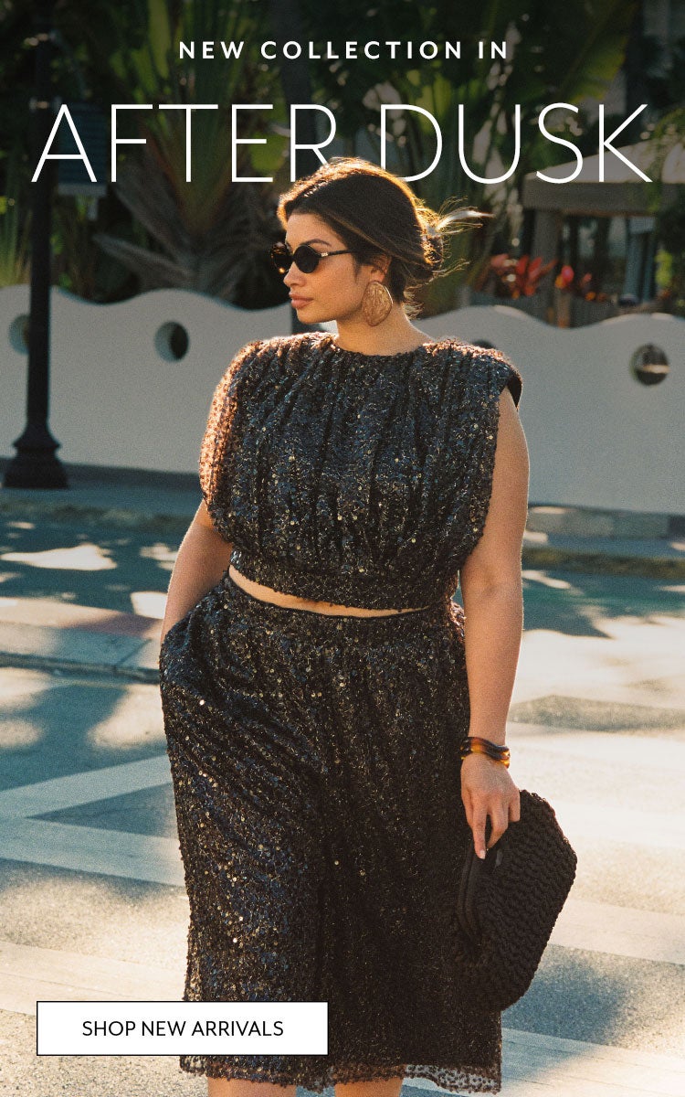 After Dusk | Shop New Arrivals